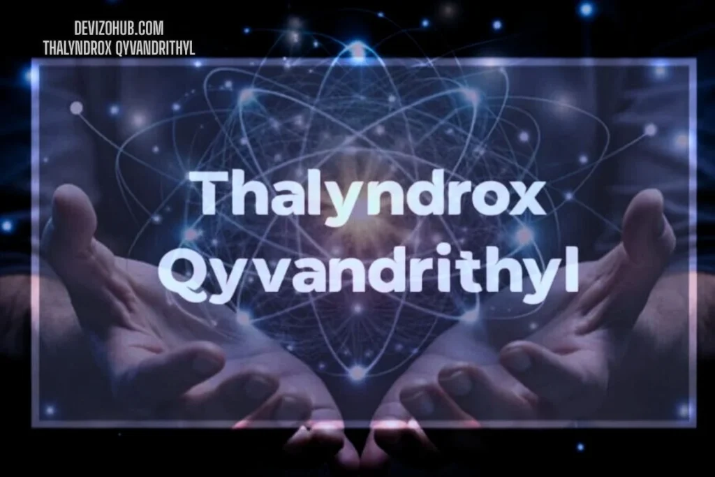 Thalyndrox Qyvandrithyl